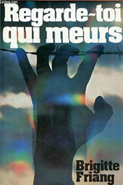 Regarde toi qui meurs 1943-1945